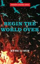 Begin The World Over