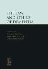 The Law and Ethics of Dementia