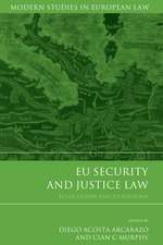 EU Security and Justice Law: After Lisbon and Stockholm