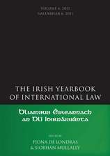 The Irish Yearbook of International Law, Volume 6, 2011