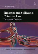 Simester and Sullivan's Criminal Law: Theory and Doctrine