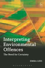 Interpreting Environmental Offences: The Need for Certainty