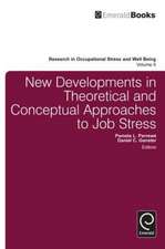 New Developments in Theoretical and Conceptual Approaches to Job Stress