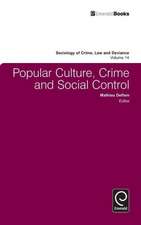 Popular Culture, Crime and Social Control