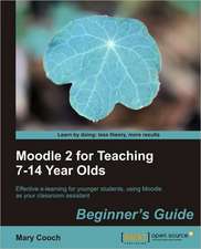 Moodle 2 for Teaching 7-14 Year Olds Beginner's Guide