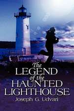 The Legend of the Haunted Lighthouse