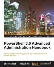 Powershell 3.0 Advanced Administration Handbook