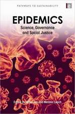 Epidemics: Science, Governance and Social Justice