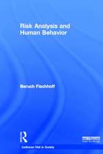 Risk Analysis and Human Behavior