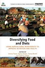 Diversifying Food and Diets: Using Agricultural Biodiversity to Improve Nutrition and Health