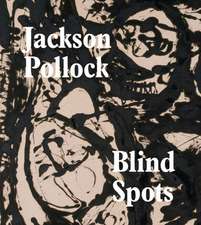 Blind Spots: Jackson Pollock