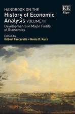 Handbook on the History of Economic Analysis Vol – Developments in Major Fields of Economics