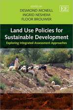 Land Use Policies for Sustainable Development – Exploring Integrated Assessment Approaches