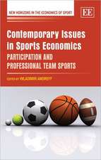 Contemporary Issues in Sports Economics – Participation and Professional Team Sports