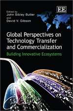 Global Perspectives on Technology Transfer and C – Building Innovative Ecosystems