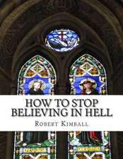 How to Stop Believing in Hell