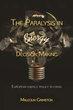 The Paralysis in Energy Decision Making: Beyond the Limits in Antarctica