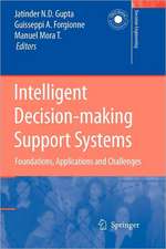 Intelligent Decision-making Support Systems: Foundations, Applications and Challenges