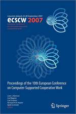 ECSCW 2007: Proceedings of the 10th European Conference on Computer-Supported Cooperative Work, Limerick, Ireland, 24-28 September 2007