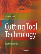 Cutting Tool Technology: Industrial Handbook