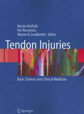 Tendon Injuries: Basic Science and Clinical Medicine