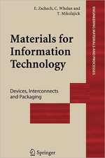 Materials for Information Technology: Devices, Interconnects and Packaging