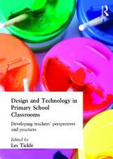 Design And Technology In Primary School Classrooms