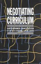 Negotiating the Curriculum: Educating For The 21st Century