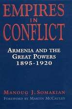 Empires in Conflict: Armenia and the Great Powers, 1912-1920