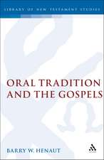 Oral Tradition and the Gospels: The Problem of Mark 4