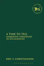 A Time to Tell: Narrative Strategies in Ecclesiastes