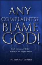 Any Complaints? Blame God!