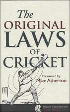 The Original Laws of Cricket