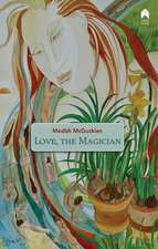 Love, the Magician