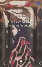 The Last Spring of the World