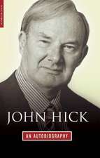 John Hick: An Autobiography