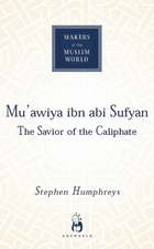 Mu'awiya ibn abi Sufyan: The Savior of the Caliphate