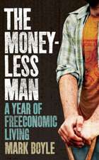 The Moneyless Man