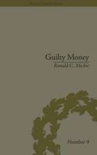 Guilty Money: The City of London in Victorian and Edwardian Culture, 1815-1914