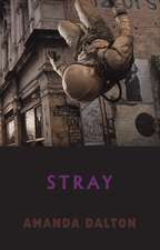 Stray: Selected Poems