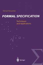 Formal Specification: Techniques and Applications