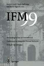 IFM’99: Proceedings of the 1st International Conference on Integrated Formal Methods, York, 28–29 June 1999