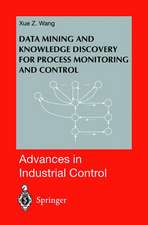 Data Mining and Knowledge Discovery for Process Monitoring and Control