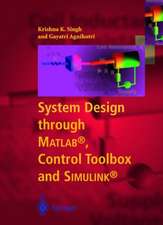 System Design through Matlab®, Control Toolbox and Simulink®