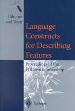 Language Constructs for Describing Features: Proceedings of the FIREworks workshop