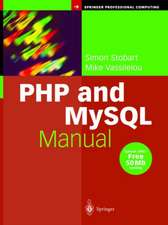 PHP and MySQL Manual: Simple, yet Powerful Web Programming