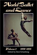 World Ballet and Dance, Volume 2, 1990 - 1991