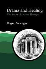 Drama and Healing: The Roots of Drama Therapy