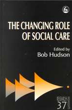 The Changing Role of Social Care