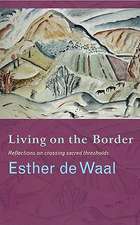 Living Onthe Border